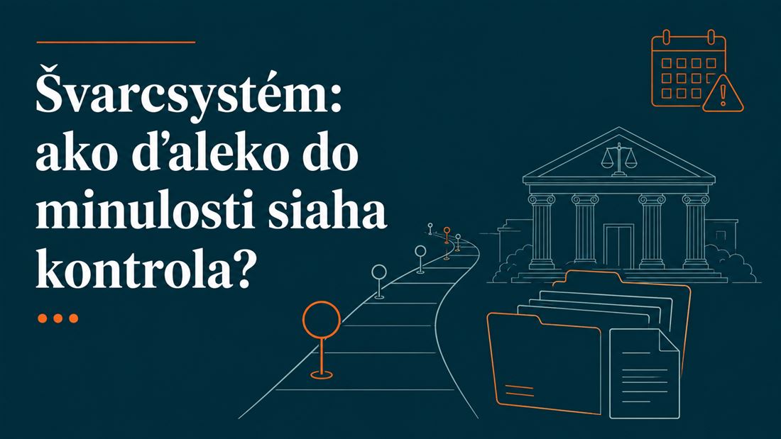 Odpovede na vaše otázky z webinára: Za aké obdobie spätne si môže kontrola švarcsystému vyžiadať doklady?